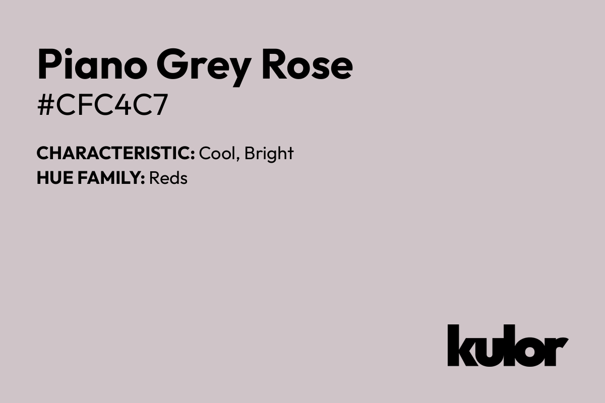 Piano Grey Rose is a color with a HTML hex code of #cfc4c7.