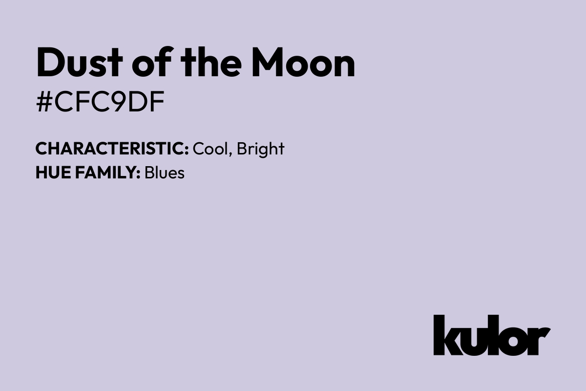 Dust of the Moon is a color with a HTML hex code of #cfc9df.