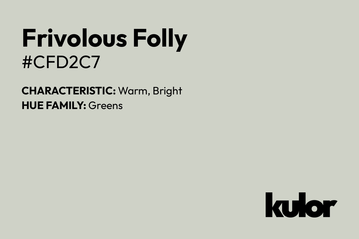 Frivolous Folly is a color with a HTML hex code of #cfd2c7.