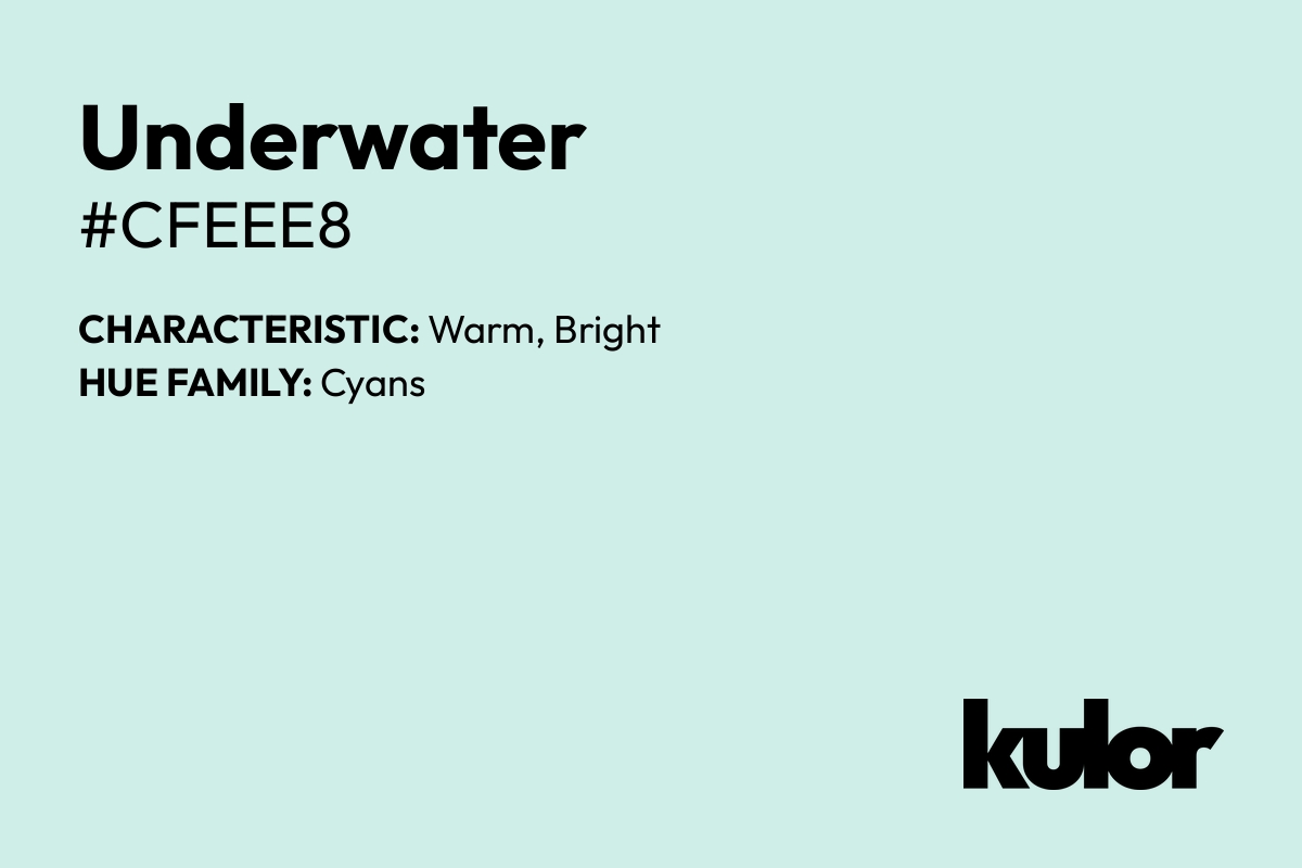 Underwater is a color with a HTML hex code of #cfeee8.