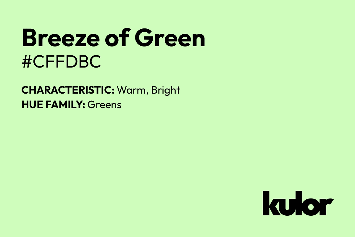 Breeze of Green is a color with a HTML hex code of #cffdbc.