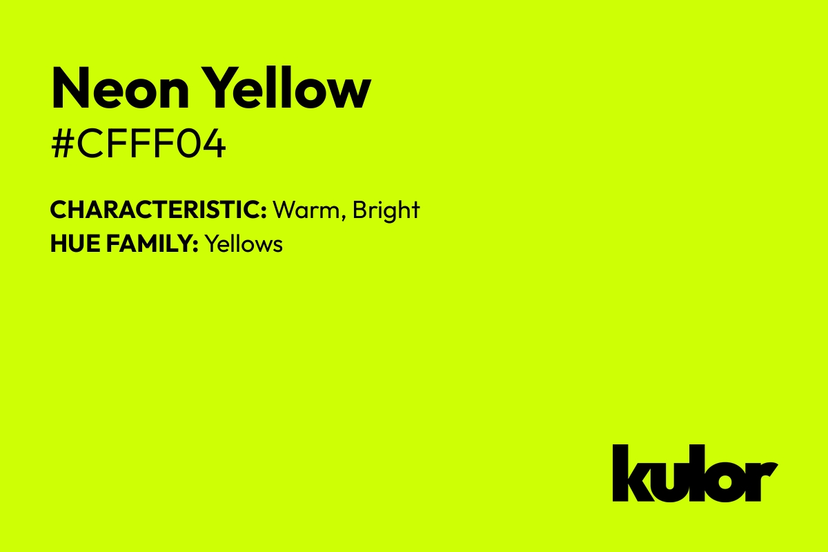 Neon Yellow is a color with a HTML hex code of #cfff04.