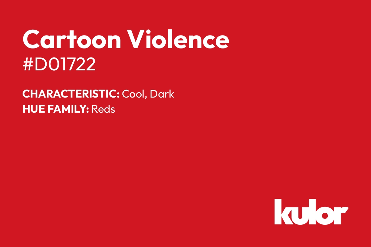 Cartoon Violence is a color with a HTML hex code of #d01722.