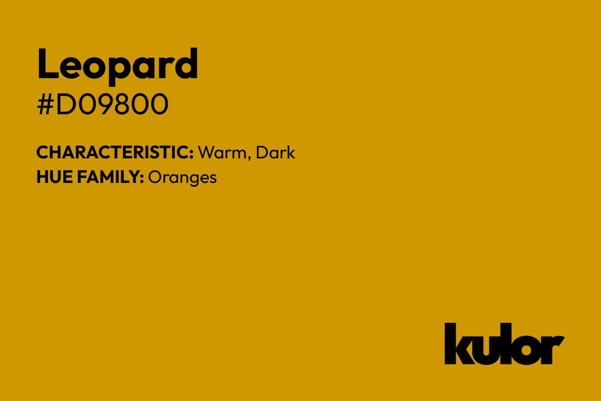 Leopard is a color with a HTML hex code of #d09800.