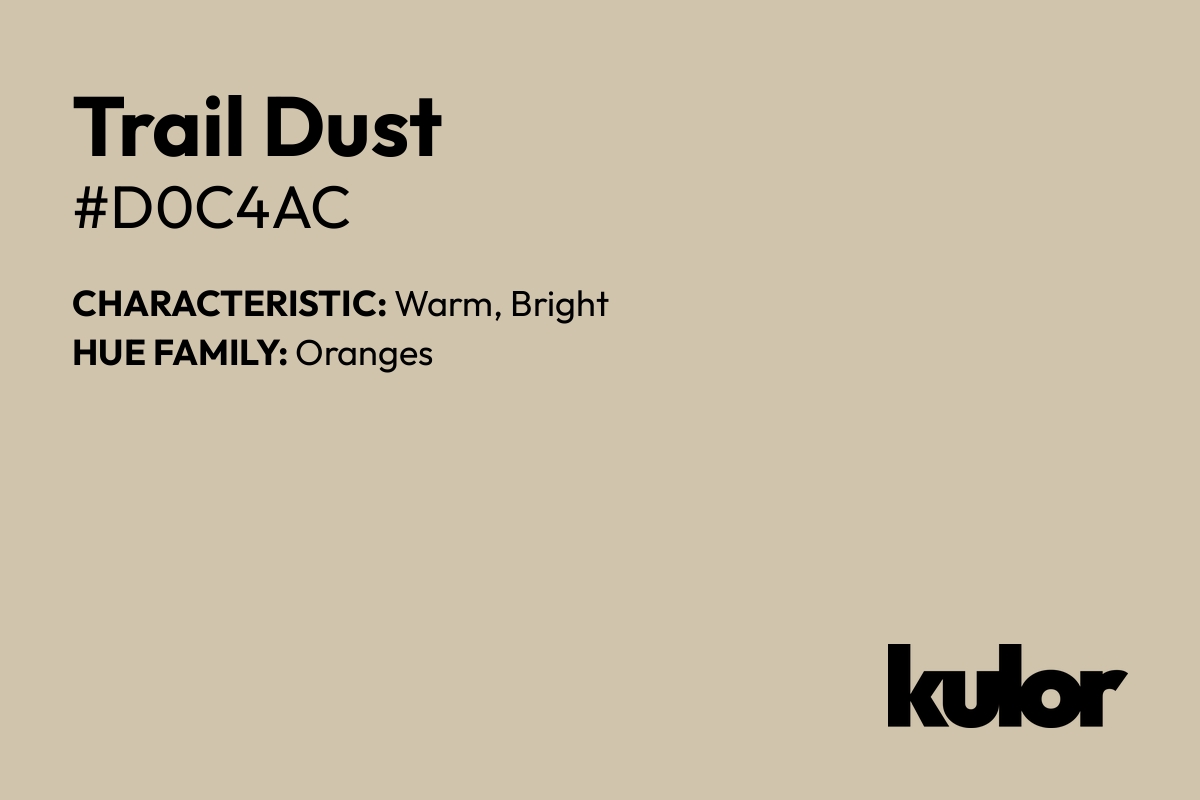 Trail Dust is a color with a HTML hex code of #d0c4ac.