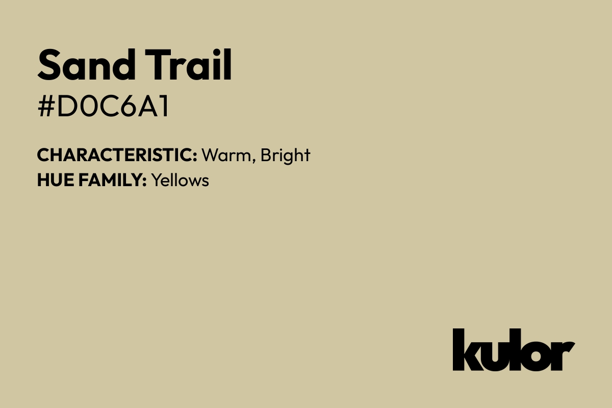 Sand Trail is a color with a HTML hex code of #d0c6a1.