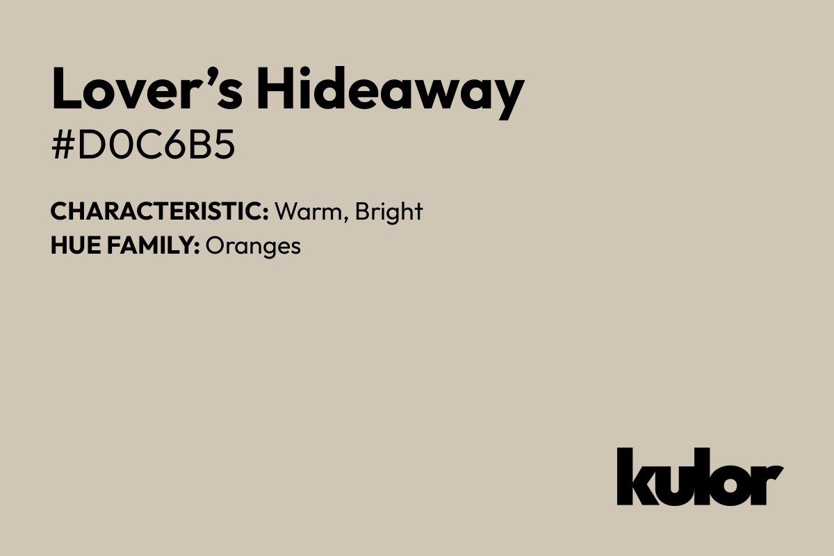 Lover’s Hideaway is a color with a HTML hex code of #d0c6b5.