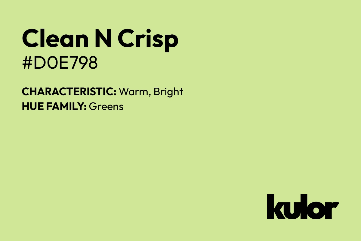 Clean N Crisp is a color with a HTML hex code of #d0e798.