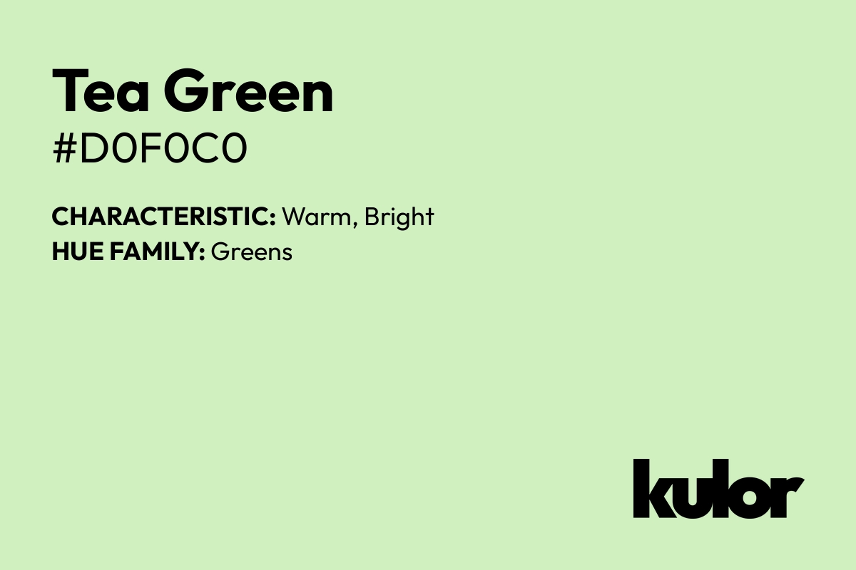 Tea Green is a color with a HTML hex code of #d0f0c0.