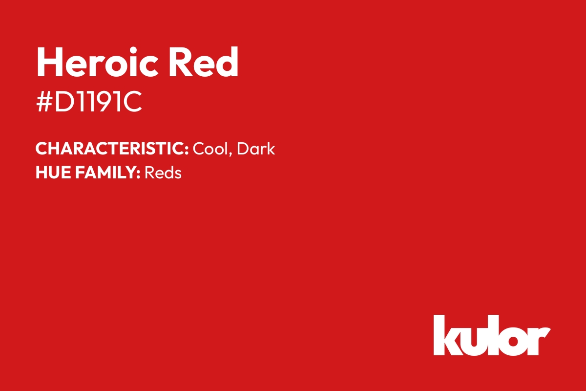 Heroic Red is a color with a HTML hex code of #d1191c.