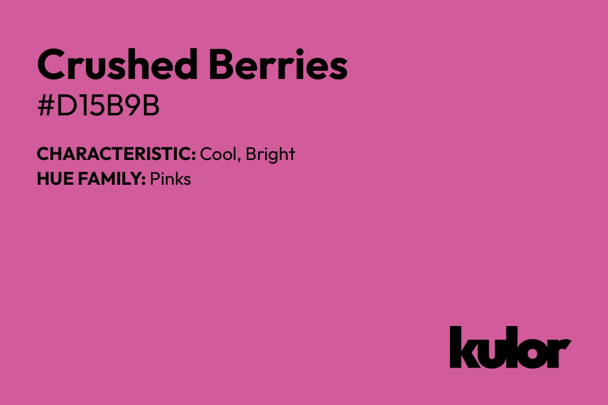 Crushed Berries is a color with a HTML hex code of #d15b9b.