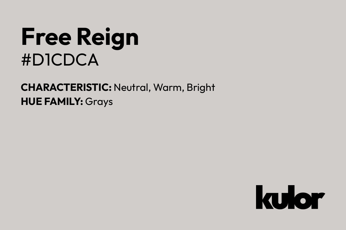 Free Reign is a color with a HTML hex code of #d1cdca.