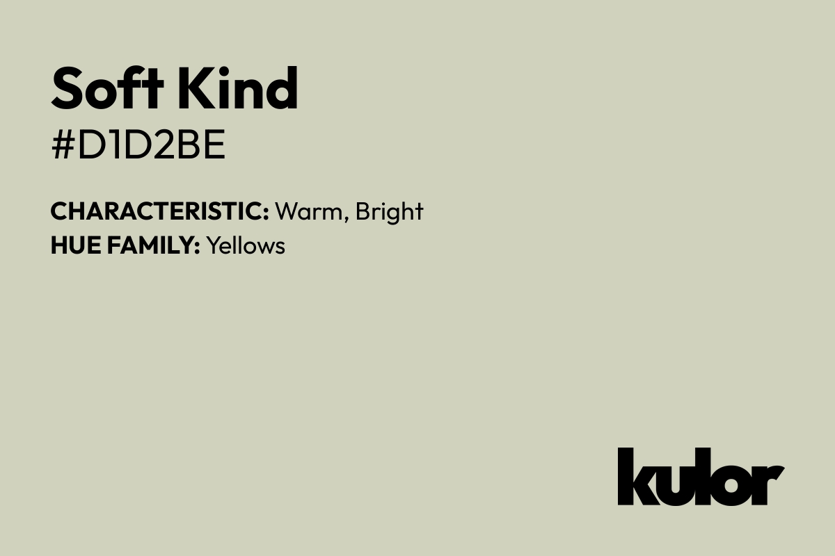 Soft Kind is a color with a HTML hex code of #d1d2be.