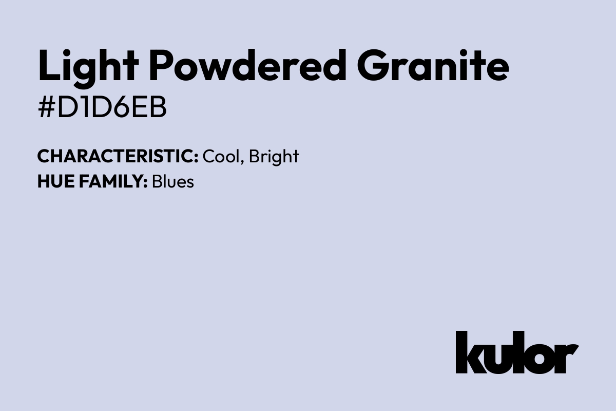 Light Powdered Granite is a color with a HTML hex code of #d1d6eb.