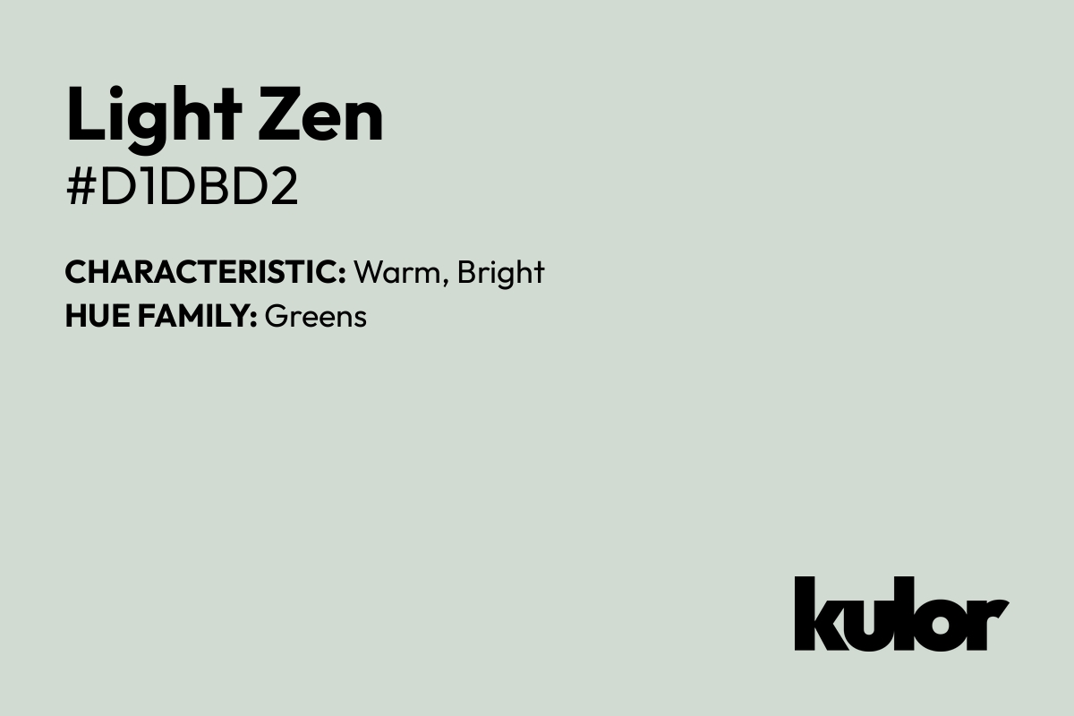 Light Zen is a color with a HTML hex code of #d1dbd2.