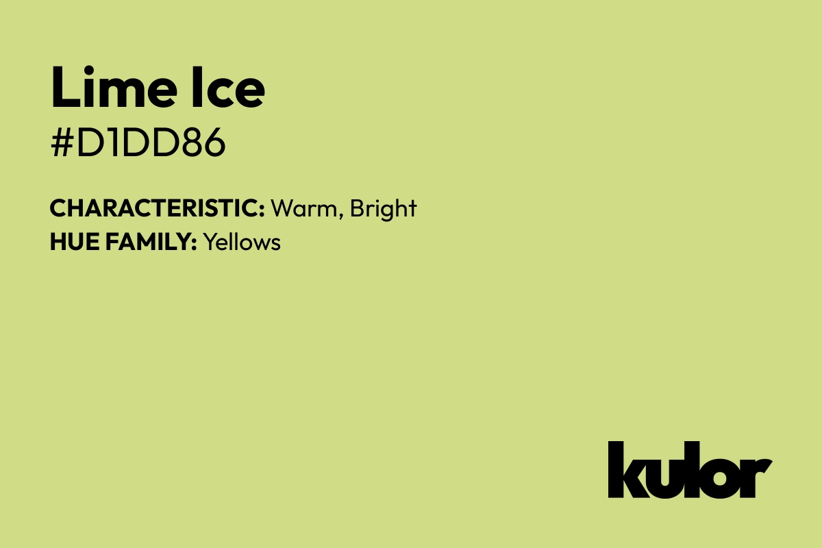 Lime Ice is a color with a HTML hex code of #d1dd86.