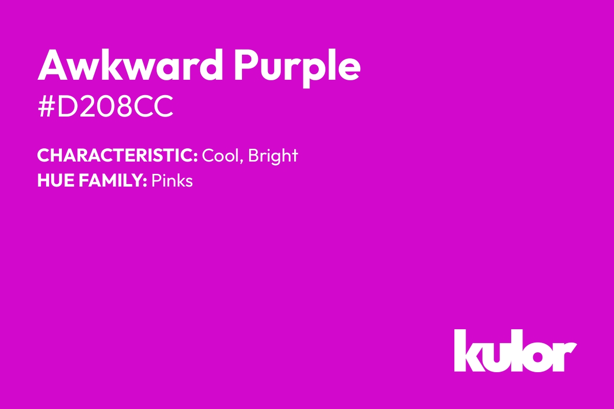 Awkward Purple is a color with a HTML hex code of #d208cc.