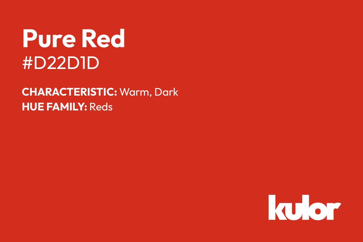 Pure Red is a color with a HTML hex code of #d22d1d.