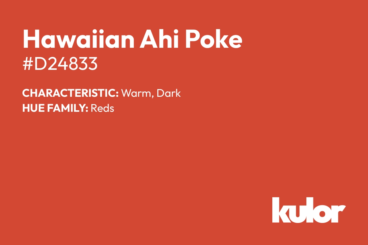 Hawaiian Ahi Poke is a color with a HTML hex code of #d24833.