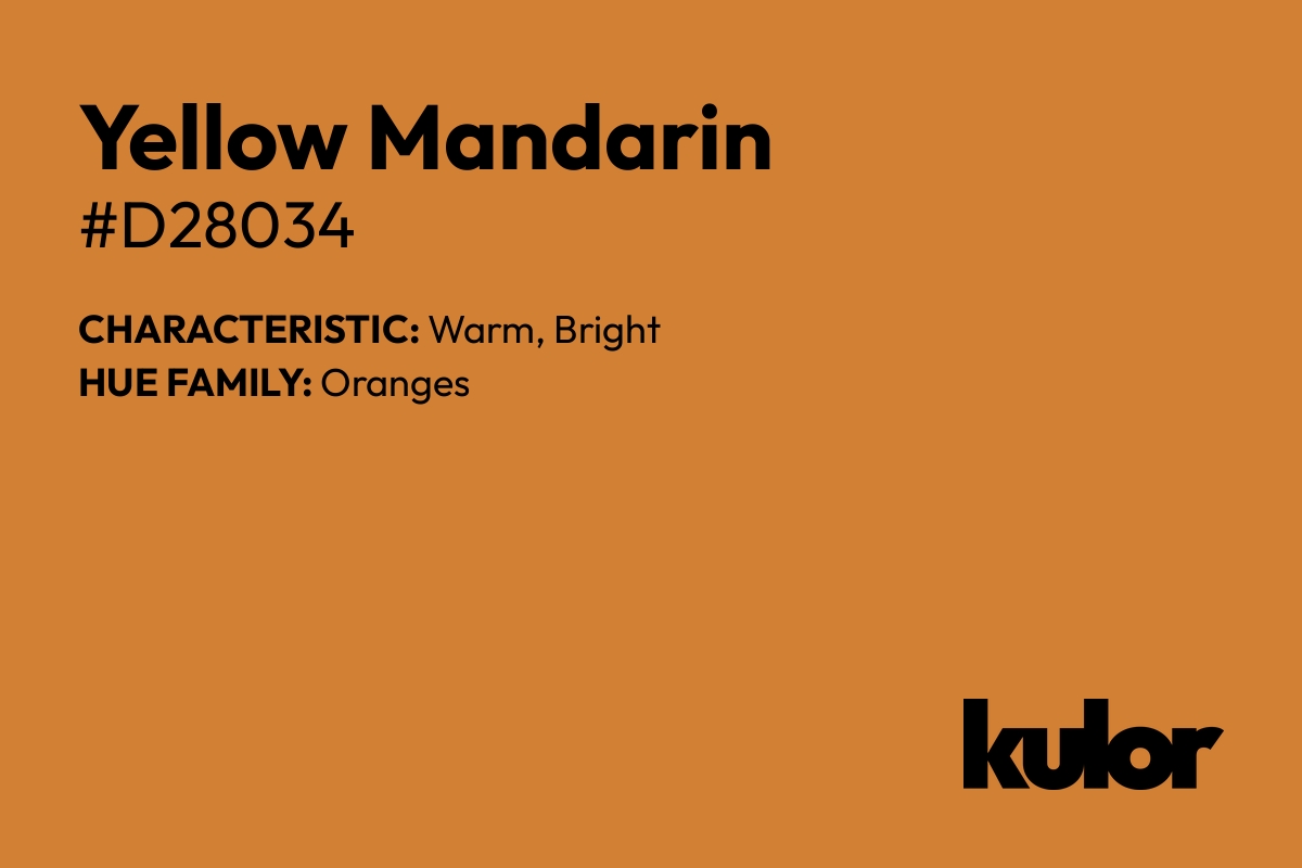 Yellow Mandarin is a color with a HTML hex code of #d28034.