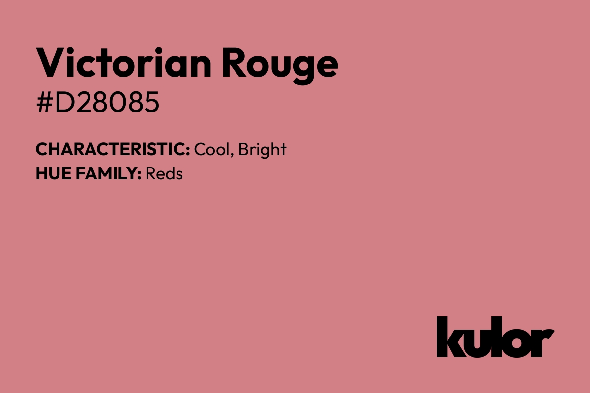 Victorian Rouge is a color with a HTML hex code of #d28085.