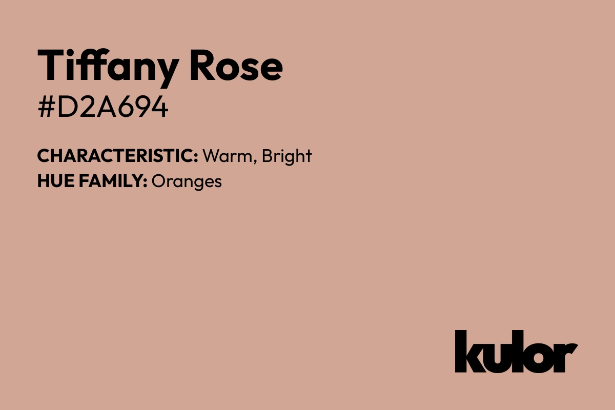 Tiffany Rose is a color with a HTML hex code of #d2a694.