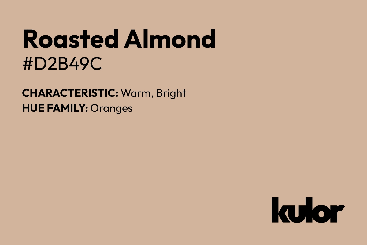 Roasted Almond is a color with a HTML hex code of #d2b49c.