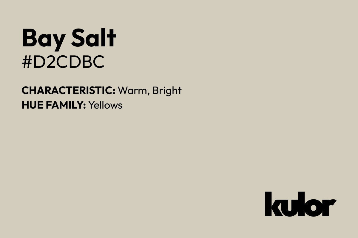 Bay Salt is a color with a HTML hex code of #d2cdbc.