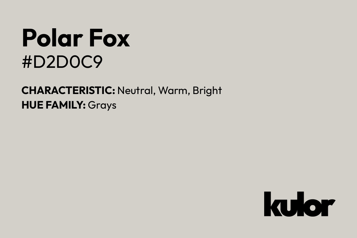 Polar Fox is a color with a HTML hex code of #d2d0c9.