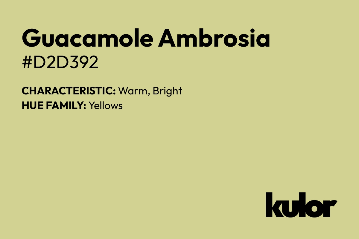 Guacamole Ambrosia is a color with a HTML hex code of #d2d392.