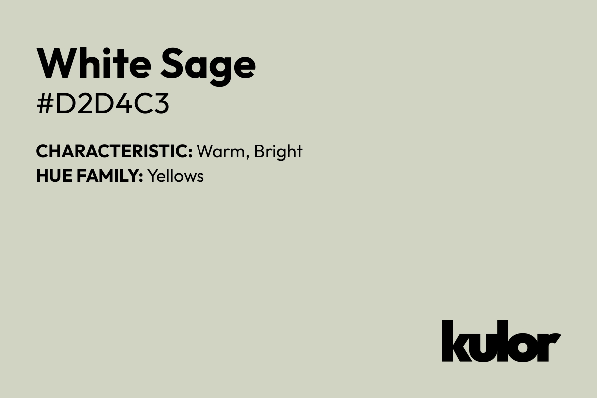 White Sage is a color with a HTML hex code of #d2d4c3.