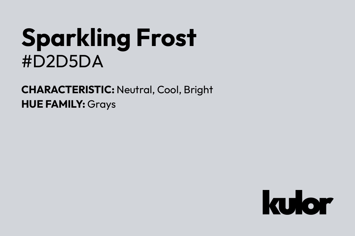 Sparkling Frost is a color with a HTML hex code of #d2d5da.