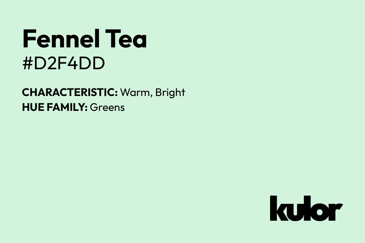 Fennel Tea is a color with a HTML hex code of #d2f4dd.