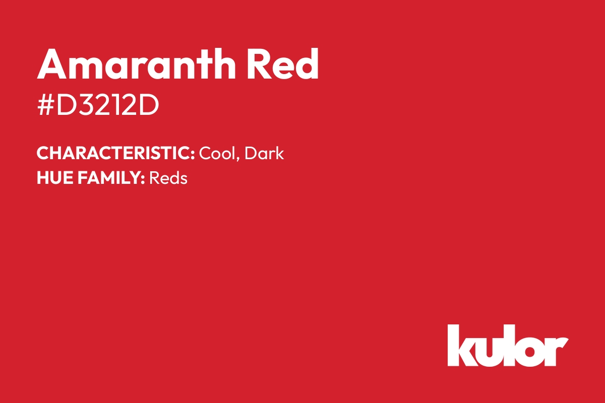 Amaranth Red is a color with a HTML hex code of #d3212d.