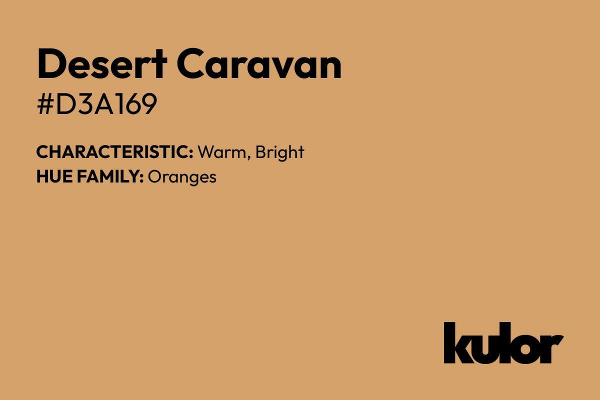 Desert Caravan is a color with a HTML hex code of #d3a169.