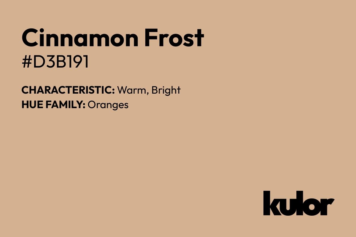 Cinnamon Frost is a color with a HTML hex code of #d3b191.