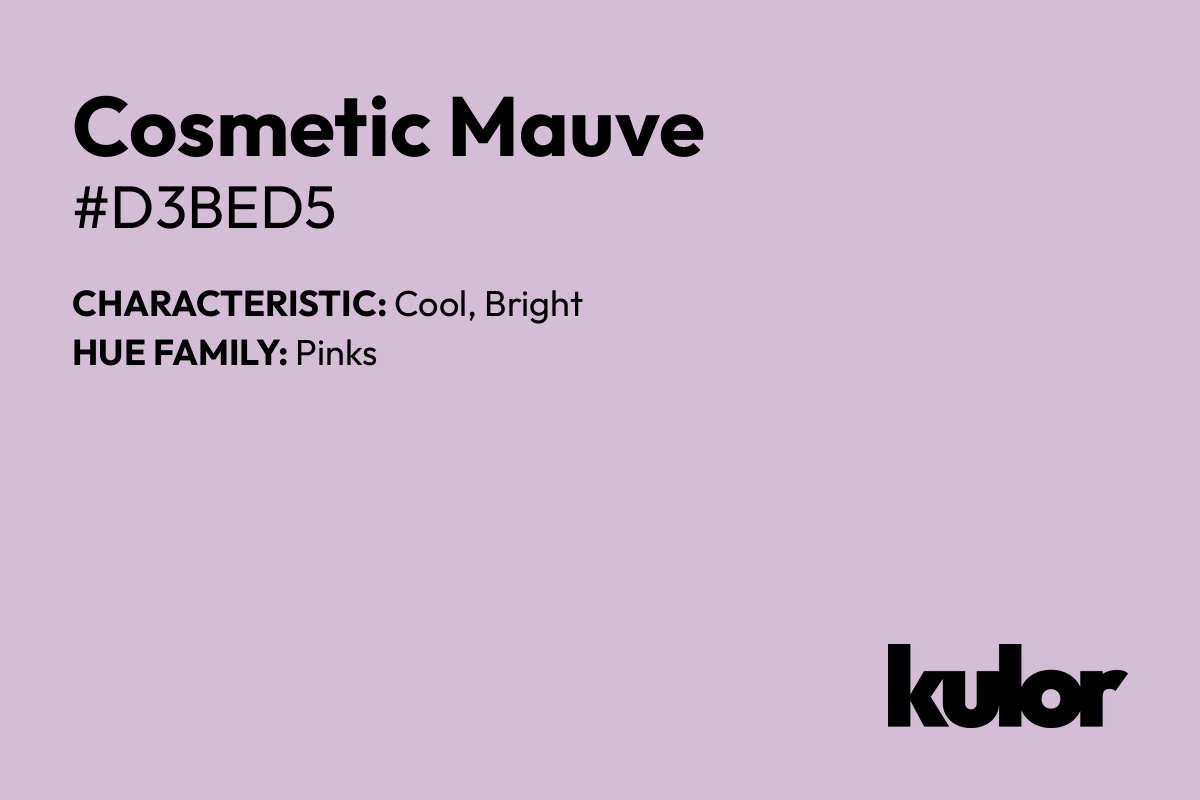 Cosmetic Mauve is a color with a HTML hex code of #d3bed5.