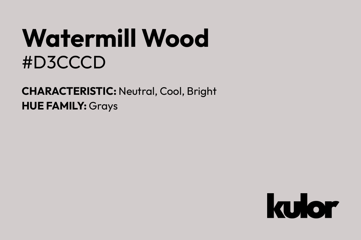 Watermill Wood is a color with a HTML hex code of #d3cccd.