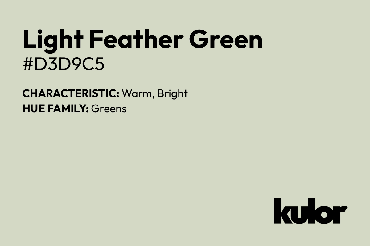 Light Feather Green is a color with a HTML hex code of #d3d9c5.