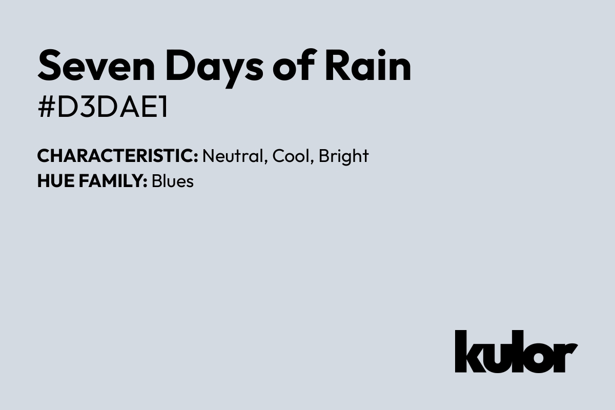 Seven Days of Rain is a color with a HTML hex code of #d3dae1.