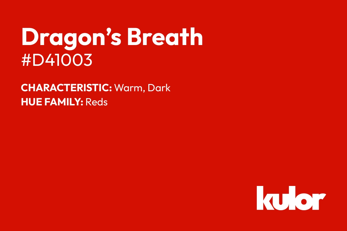 Dragon’s Breath is a color with a HTML hex code of #d41003.