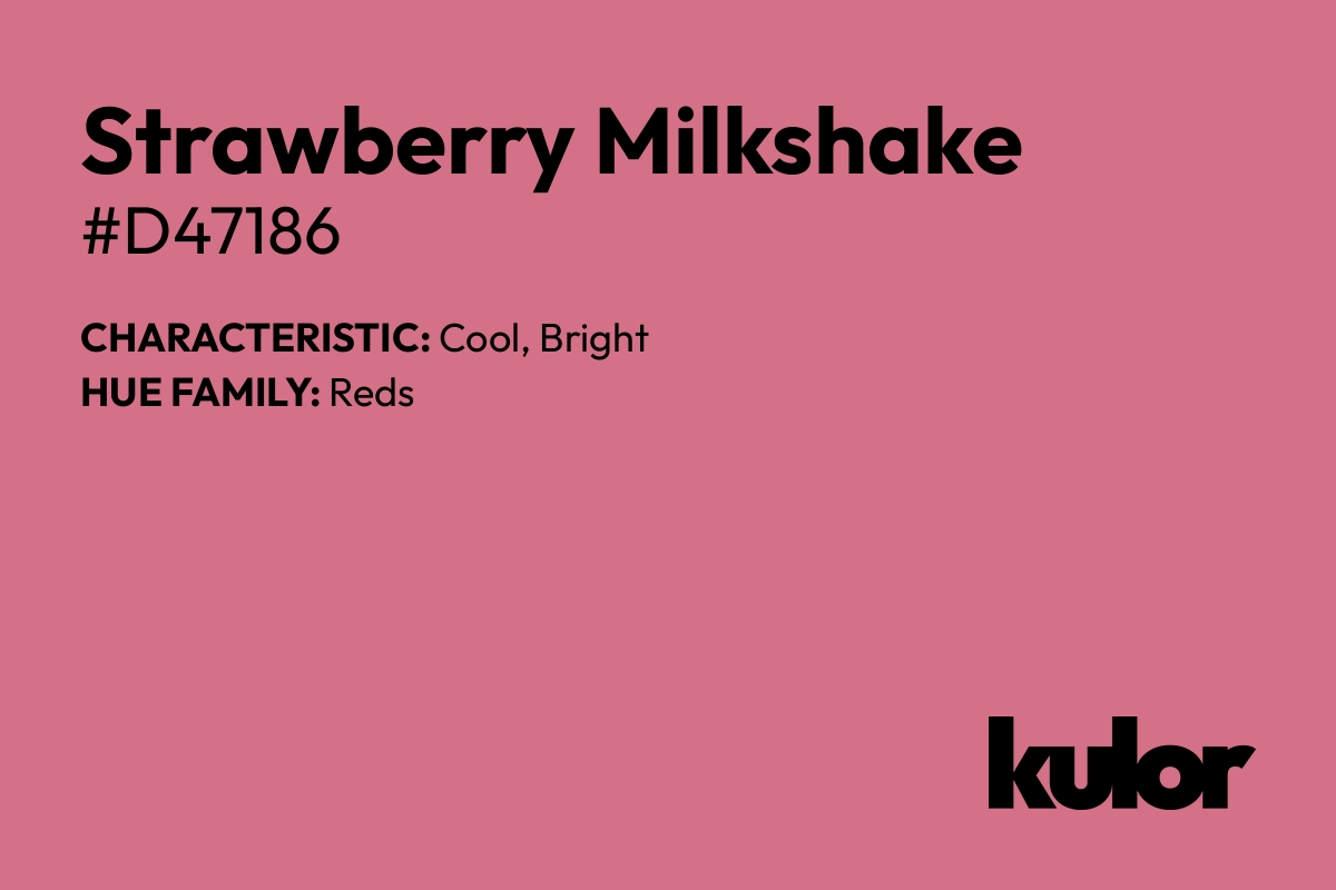 Strawberry Milkshake is a color with a HTML hex code of #d47186.