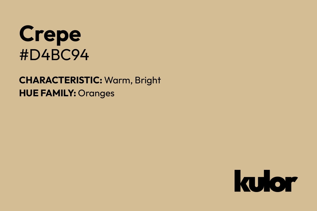 Crepe is a color with a HTML hex code of #d4bc94.