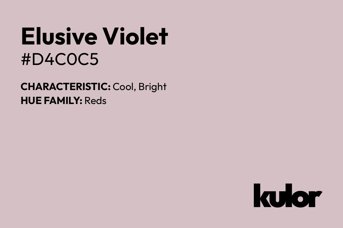 Elusive Violet is a color with a HTML hex code of #d4c0c5.