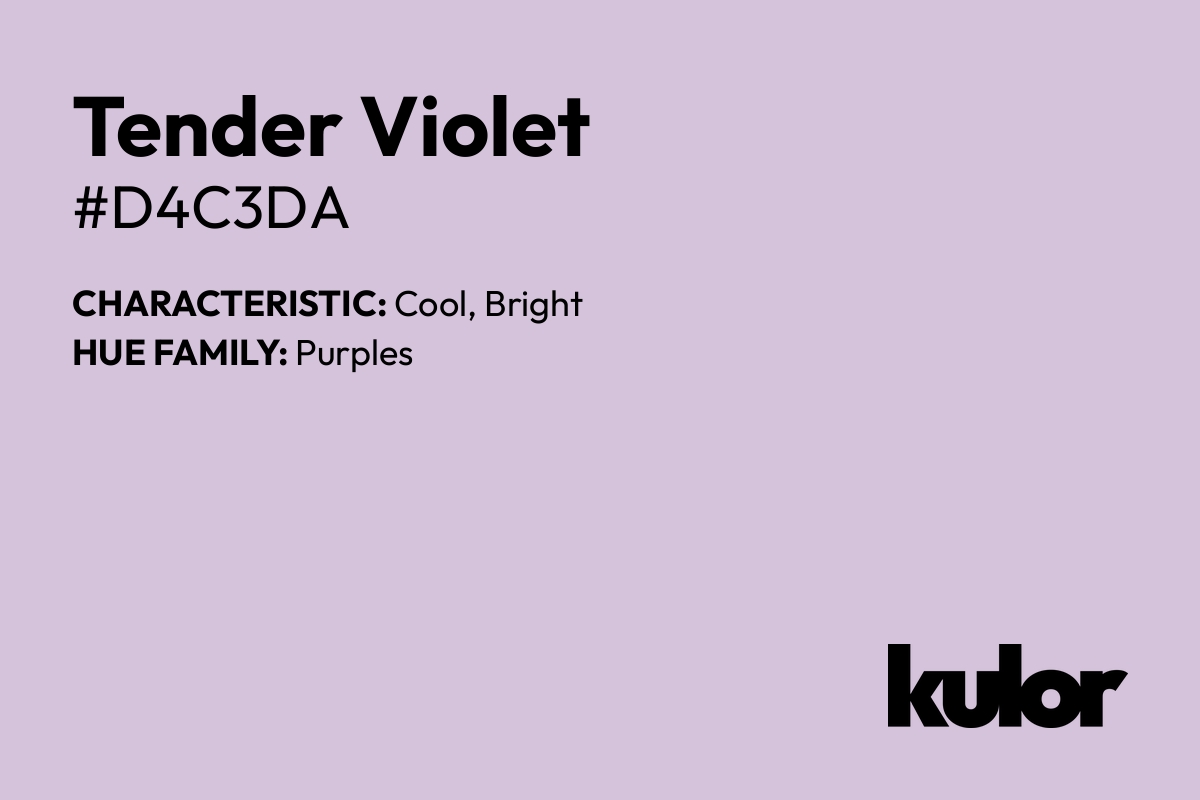 Tender Violet is a color with a HTML hex code of #d4c3da.