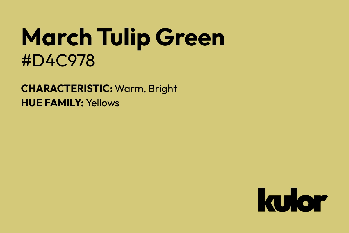 March Tulip Green is a color with a HTML hex code of #d4c978.