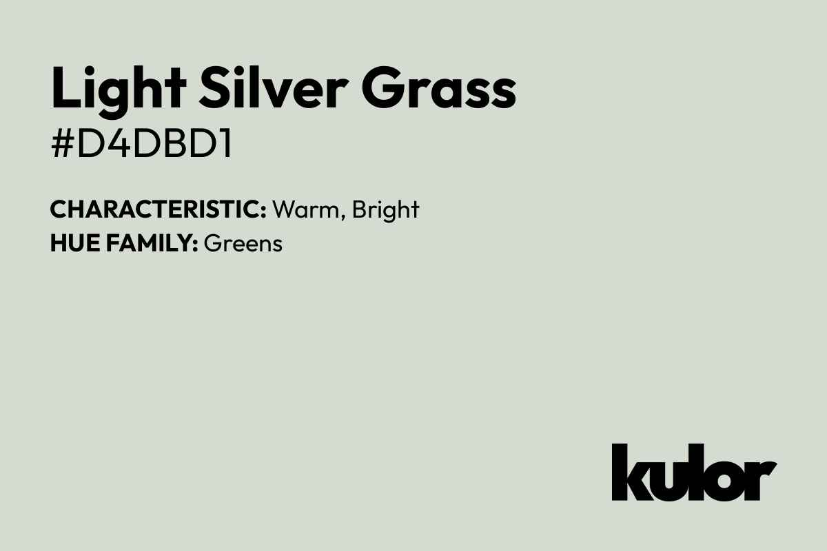 Light Silver Grass is a color with a HTML hex code of #d4dbd1.