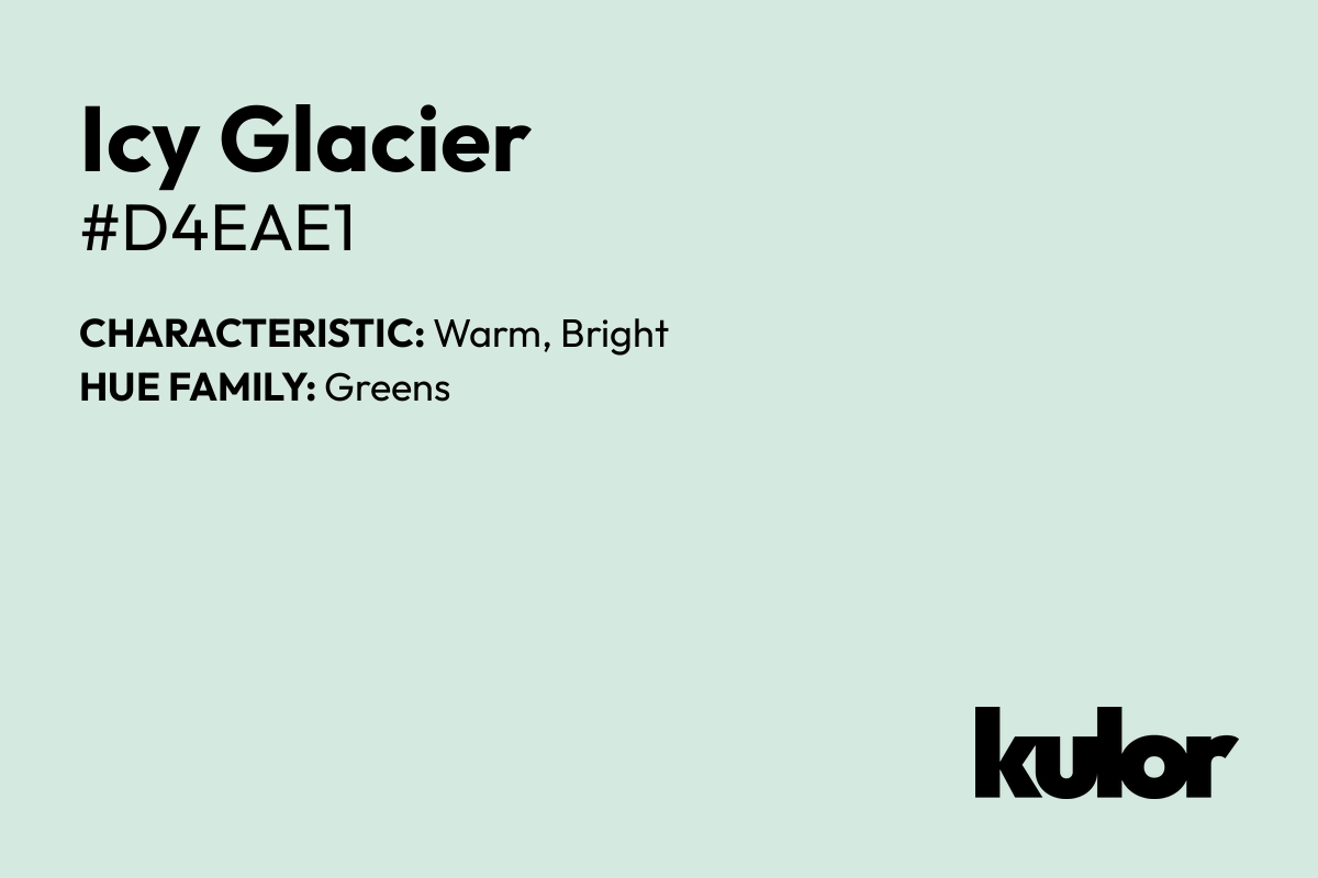 Icy Glacier is a color with a HTML hex code of #d4eae1.