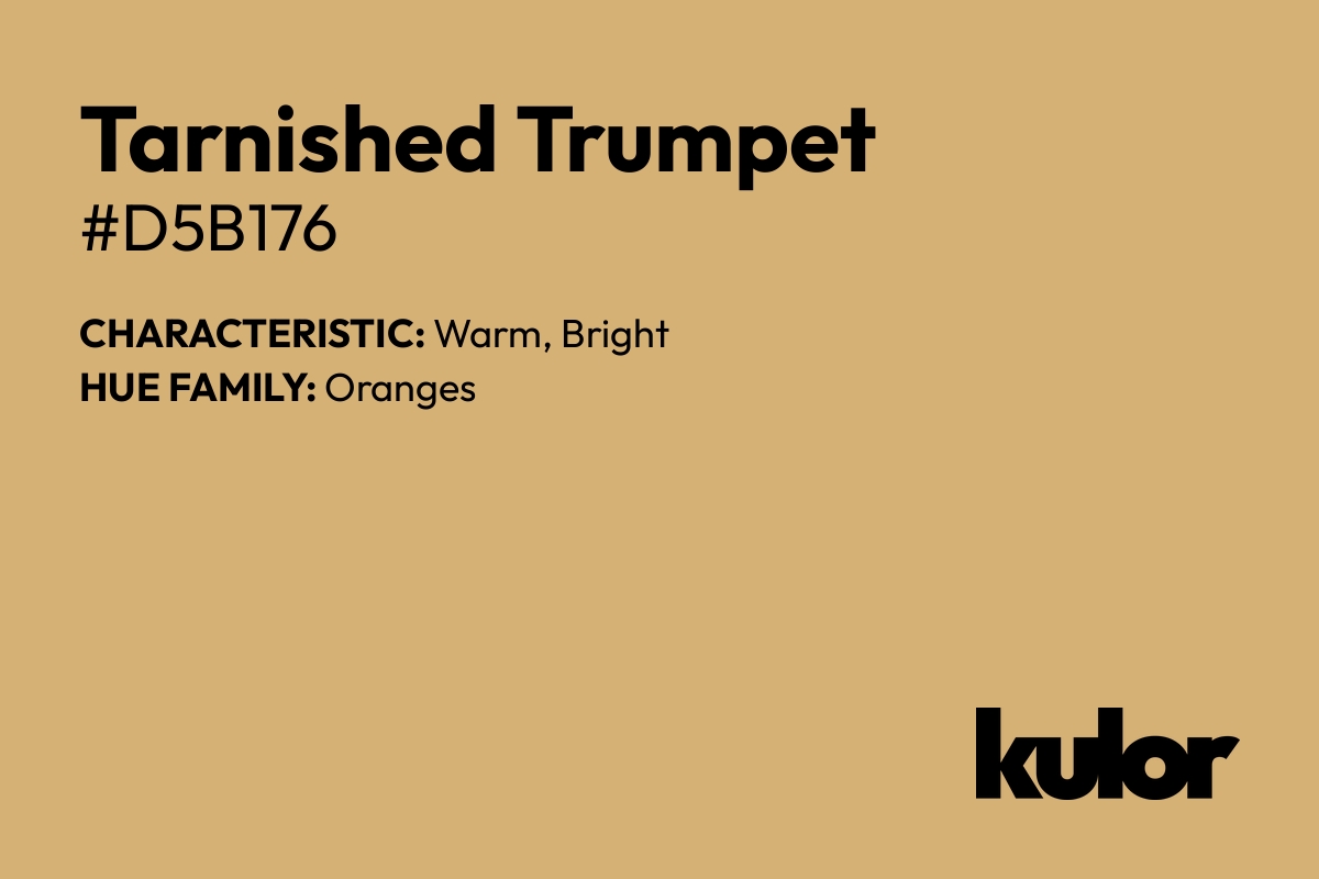 Tarnished Trumpet is a color with a HTML hex code of #d5b176.