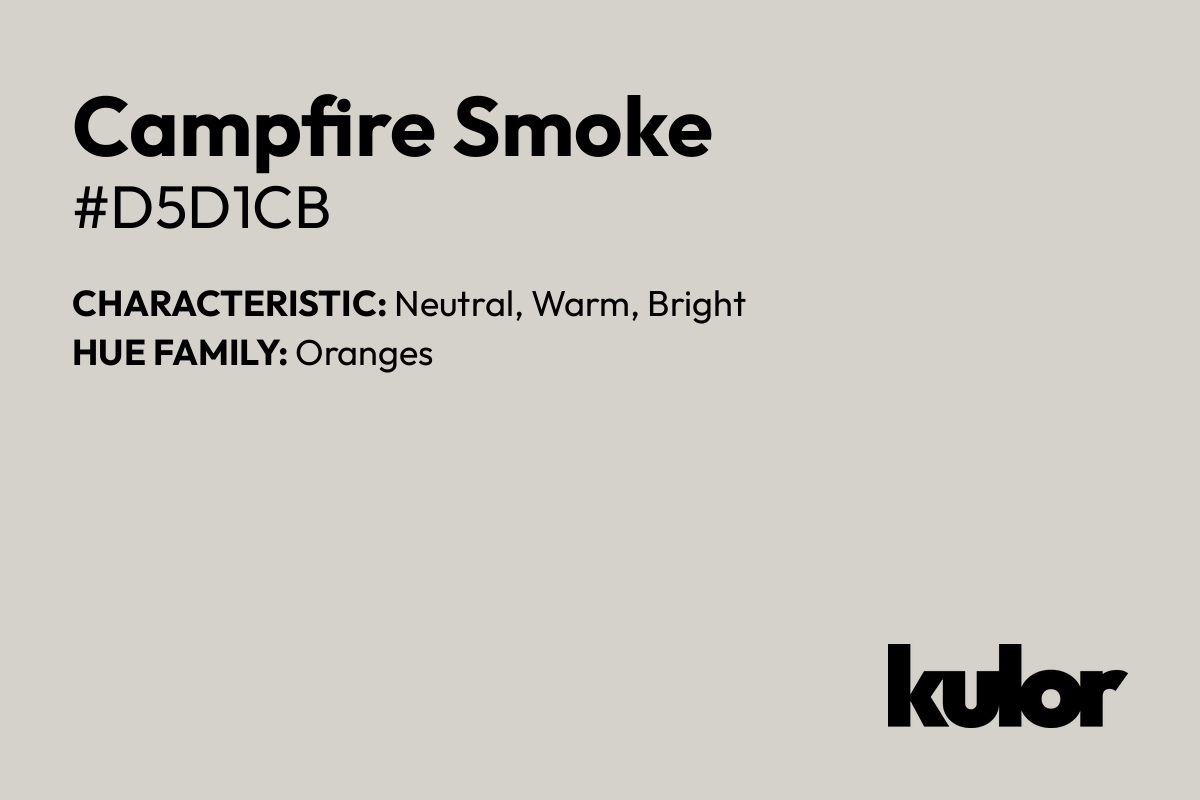 Campfire Smoke is a color with a HTML hex code of #d5d1cb.